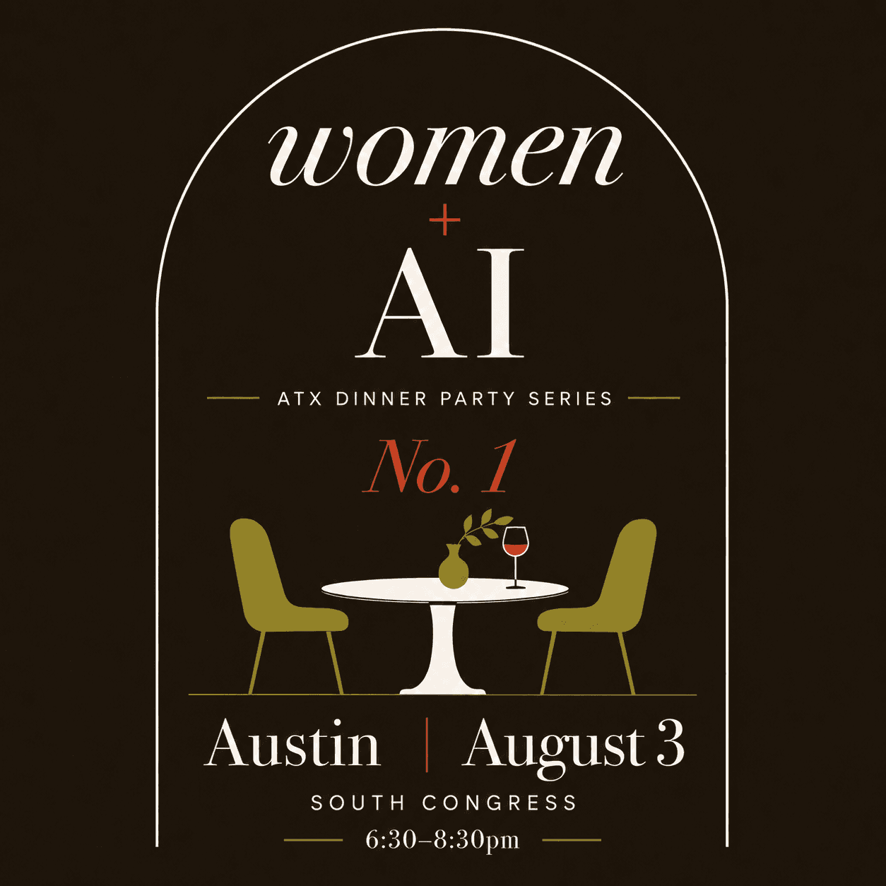 Women + AI: An ATX Dinner Party Series, No. 1