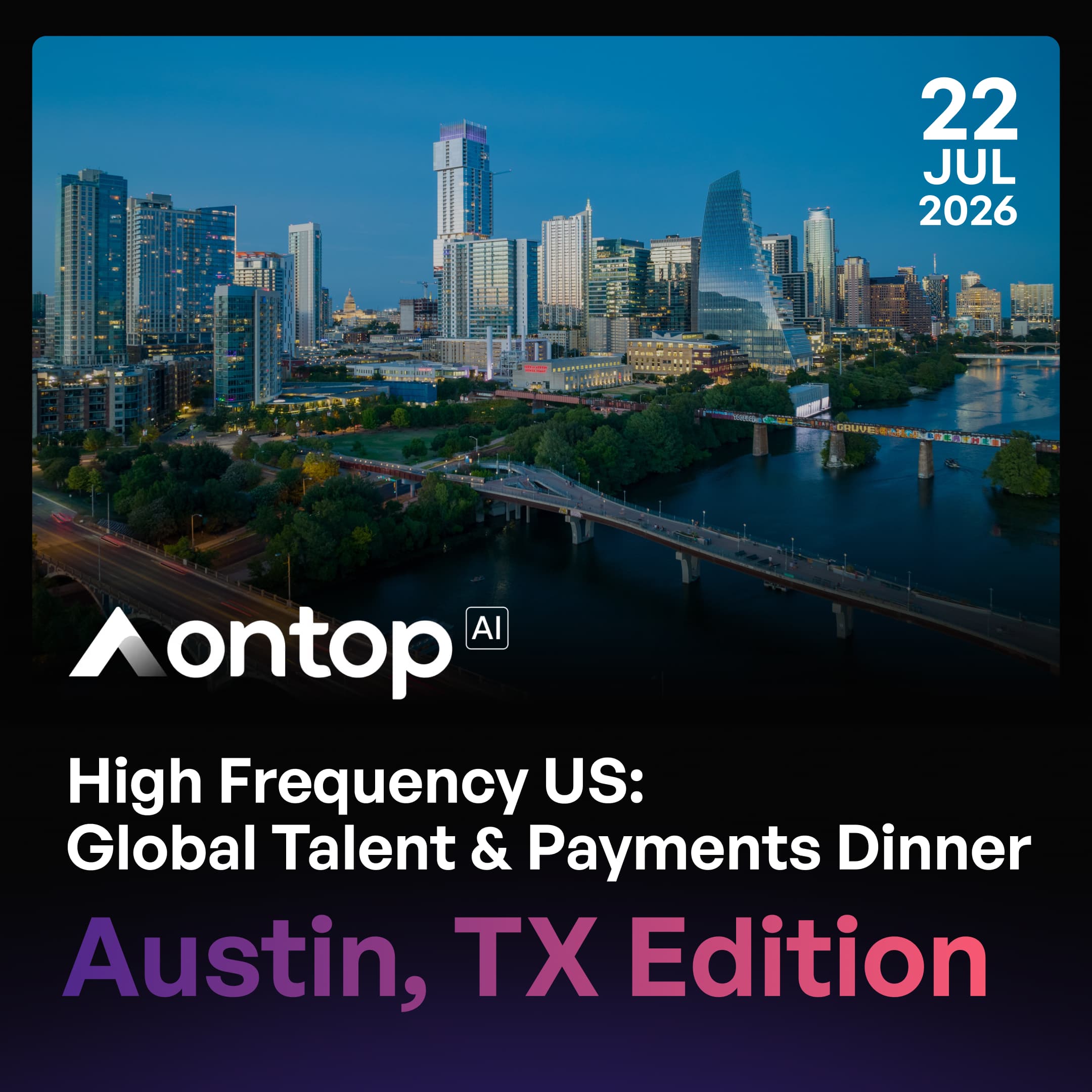 High Frequency US: Global Talent & Payments Dinner Austin, TX Edition