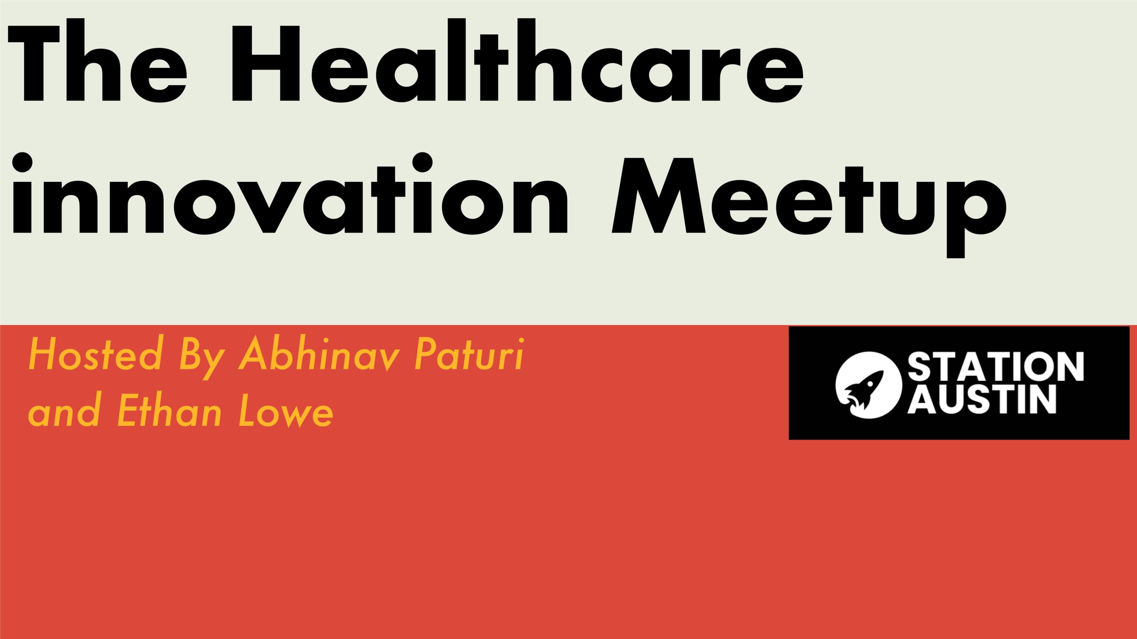 The Healthcare innovation Meetup