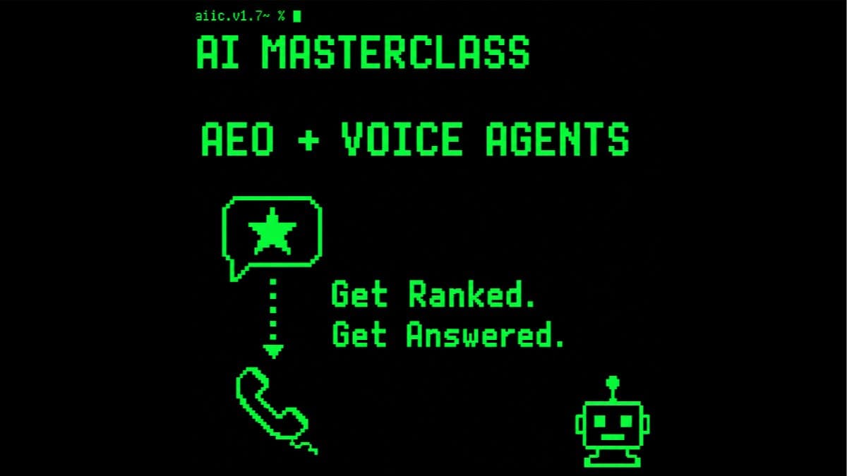 AI MASTERCLASS: AEO + VOICE AGENTS: Get Ranked. Get Answered.